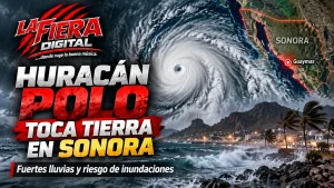 Huracán Polo toca tierra en Sonora: trayectoria, lluvias y zonas afectadas