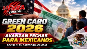 Green Card 2026 y fechas vigentes para solicitantes mexicanos en Estados Unidos