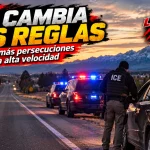 ICE nuevas reglas para detener vehículos y persecuciones a alta velocidad